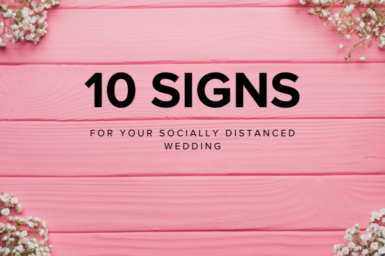 Signs for Socially Distanced Wedding
